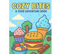 Cozy Bites: A Wholesome Food Adventure Coloring Book