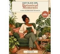 Cozy Black Girl: Botanical Moments