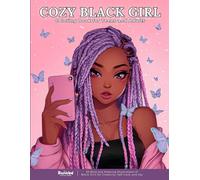 Cozy Black Girl Coloring Book for Teens and Adults: 50 Bold and Relaxing Illustrations of Black Girls for Creativity, Self-Care, and Joy