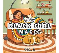 Cozy Black Girl Magic 2: Bold & Easy Adult Coloring Book, New Comfy Scenes for Stress Relaxation, Designed for Alcohol Markers