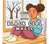 Cozy Black Girl Magic: Bold & Easy Adult Coloring Book, Comfy Scenes for Stress Relaxation, Designed for Alcohol Markers