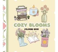 Cozy Blooms: Coloring Book