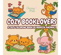Cozy Booklovers: Adorable Animal Coloring Book Designed for Adults and Teens to Relax and Unwind