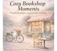 Cozy Bookshop Moments: Peaceful Reading Corners to Color and Relax