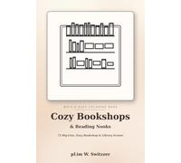 Cozy Bookshops & Reading Nooks: 50 Big-Line, Easy Bookshop & Library Scenes
