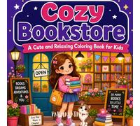 Cozy bookstore: A cute and relaxing coloring book for kids