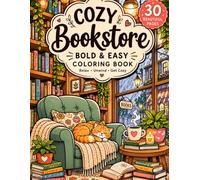 Cozy Bookstore: Bold & Easy Coloring Book for Book Lovers - Cozy Reading Nooks, Rainy Windows, Cats, Coffee, and Bookish Escapes