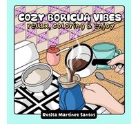 Cozy Boricua Vibes: relax, coloring & enjoy