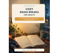 Cozy Brain Breaks for Adults: 100 Large-Print Puzzles and Calming Activities for Screen-Free Relaxation