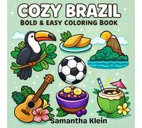 Cozy Brazil Bold & Easy Coloring Book: 40 Simple and Tropical Designs for Kids & Adults