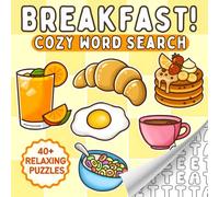 Cozy Breakfast: A Breakfast-Themed Coloring Word Search Book for Relaxation Featuring Morning Favorites | Perfect for Teens and Adults (Cozy Word Search Puzzles!)