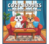 Cozy Buddies: Bold and Easy Coloring Book - Fun and Relaxing Designs for All Ages