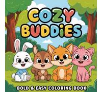 Cozy Buddies Coloring Book for Adults and Teens , 48 Cozy Pages with Adorable Animal Friends: Bold & Easy Coloring