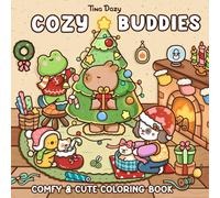 Cozy Buddies: Coloring Book for Adults Featuring Cute Fuzzy Besties in Cozy Moments For Relaxation and Stress Relief