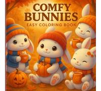 Cozy Bunny Adventures: Adorable Bunny Coloring Book for Kids Ages 3-8: Fun & Wholesome Bunny Scenes to Color - Ideal for Toddlers, Preschoolers, and Young Kids