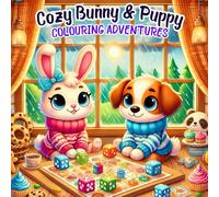 "Cozy Bunny & Puppy Coloring Book: 100 Adorable Animal Scenes for Adults & Teens": Stress Relief & Relaxing Line Art with Cute Bunnies and Puppies - Cozy Moments & Wholesome Creativity
