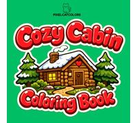 Cozy Cabin Coloring Book