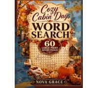 Cozy Cabin Days: 60 Cozy Crossword Puzzles for Relaxing Autumn Evenings