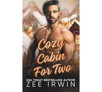 Cozy Cabin for Two: A Steamy Fall Forbidden Romance on a Montana Ranch