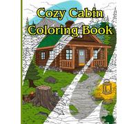 Cozy Cabin Life: Coloring book