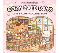 Cozy Café Days: Bold and Easy Relaxation Coloring Book with Simple Designs for Adults and Teens - Cozy Café Scenes for Stress Relief and Mindful Coloring