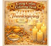 Cozy Calm Coloring Book Thanksgiving Edition