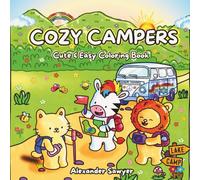 Cozy Campers: A Cute and Easy Coloring Book of Friends in Nature.