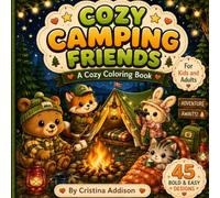 Cozy Camping Friends: A Cozy Coloring Book with 45 Bold & Easy Camping Designs