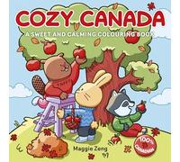 Cozy Canada: A Sweet and Calming Colouring Book