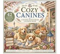 Cozy Canines: A Monochrome Coloring Book - the Cozy Series