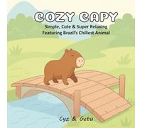 Cozy Capy: Coloring Pages of the Friendly Brazilian Capybara for All Ages - Relax, De-stress, and Cozy Colors!