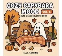 Cozy Capybara Mood Vol. 6: Cute & Easy Coloring Book: 40 Simple Fall Designs for Kids & Adults
