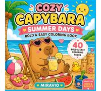Cozy Capybara: Summer Days: Bold & Easy Coloring Book: 40 Cozy Summer Adventures for Kids & Adults