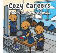Cozy Careers: A Fun and Relaxing Coloring Book for Kids and Adults with Bold and Comfy Designs