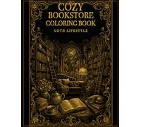 Cozy Cat Bookstore Coloring Book: Goth Lifestyle