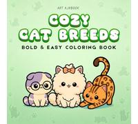 COZY CAT BREEDS: Bold & Easy Coloring Book for Ages 3-8 | 50 Bold & Easy Cat Breed Design Pages | Persian, Siamese, Maine Coon & More! | For Kids and Toddlers, Preschoolers, and Beginners