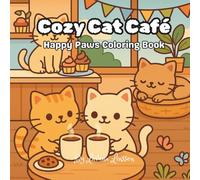 Cozy Cat Café: Happy Paws Coloring Book