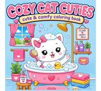 COZY CAT CUTIES: Bold & Easy coloring book - 52 Cute and Cozy Cat Coloring Pages Featuring Playful Kittens, Cozy Rooms, Yarn Balls, Flowers, and Sweet ... Easy Coloring Book for Kids, Teens & Adults