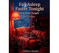 Cozy Cat Nights Fall Asleep Faster Tonight: Fall Asleep Faster Tonight Sleep Better Tonight
