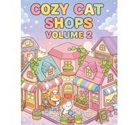 Cozy Cat Shops: Cute & Comfy Coloring Book: Volume 2