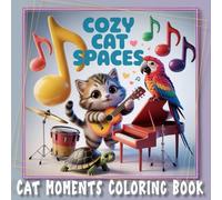 Cozy Cat Spaces: Cat Moments Coloring Book for Adults and Teens - Relaxing Feline Designs, Cozy coloring book cats.