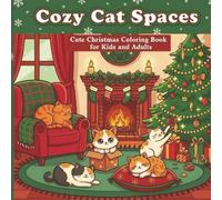 Cozy Cat Spaces: Cute Christmas Coloring Book for Kids and Adults with Bold and Easy Designs for Relaxation
