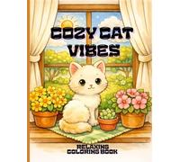 Cozy Cat Vibes Relaxing Coloring pages For Teens and Adults: Coloring book