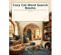 Cozy Cat Word Search Rooms: 60 Large-Print Puzzles Inspired by Cats, Quiet Corners, and Everyday Comforts