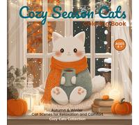 Cozy Cats Autum & Winter Coloring Book: Fun and Easy Cat Coloring Pages for Kids Ages 4-8