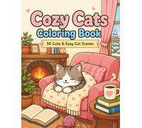 Cozy Cats Coloring Book Cute & Easy Cozy Cat Scenes