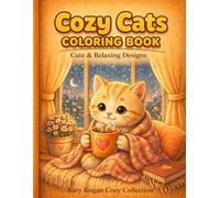 Cozy Cats Coloring Book: Cute & Relaxing Designs for Stress Relief