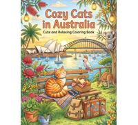 Cozy Cats in Australia: Cute and Relaxing Coloring Book