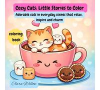 Cozy Cats: Little Stories to Color: is a heartwarming coloring book designed to help you slow down, relax, and enjoy the simple joys of everyday life - one adorable cat at a time.