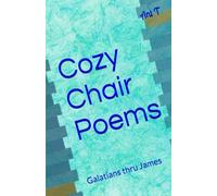 Cozy Chair Poems: Galatians thru James